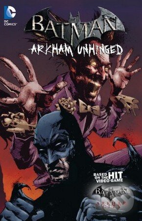 Kniha: Batman: Arkham Unhinged (Volume 3) (Derek Fridolfs). DC Comics, 2014 Kniha: Batman: Arkham Unhinged (Volume 3) (Derek Fridolfs). DC Comics, 2014