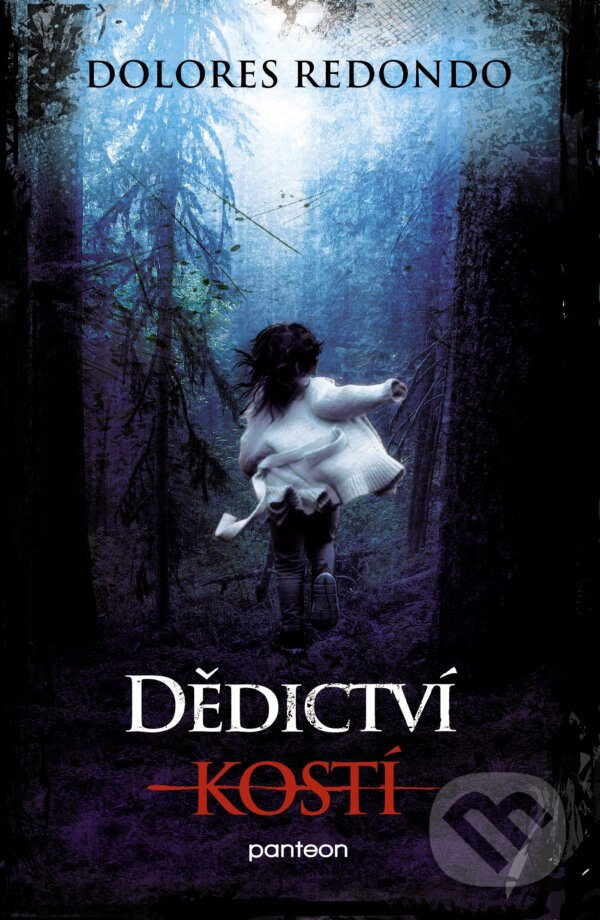 Kniha: Dědictví kostí (Dolores Redondo). Panteon, 2014 Kniha: Dědictví kostí (Dolores Redondo). Panteon, 2014