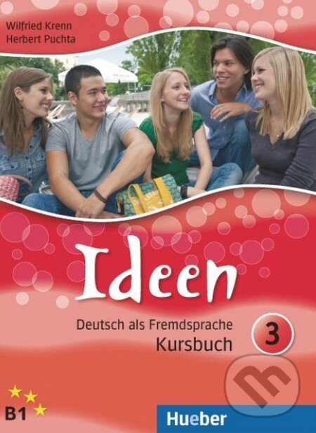 Kniha: Ideen 3 - Kursbuch (Herbert Puchta a Wilfried Krenn). Max Hueber Verlag, 2011 Kniha: Ideen 3 - Kursbuch (Herbert Puchta a Wilfried Krenn). Max Hueber Verlag, 2011