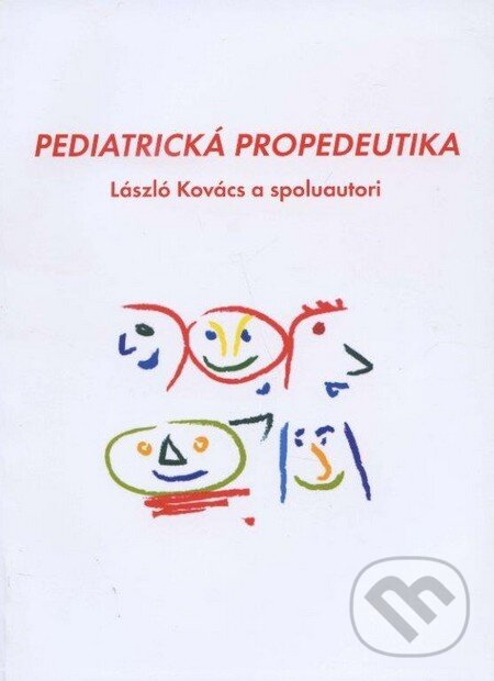 Kniha: Pediatrická propedeutika (László Kovács). ARETE s.r.o., 2014 Kniha: Pediatrická propedeutika (László Kovács). ARETE s.r.o., 2014