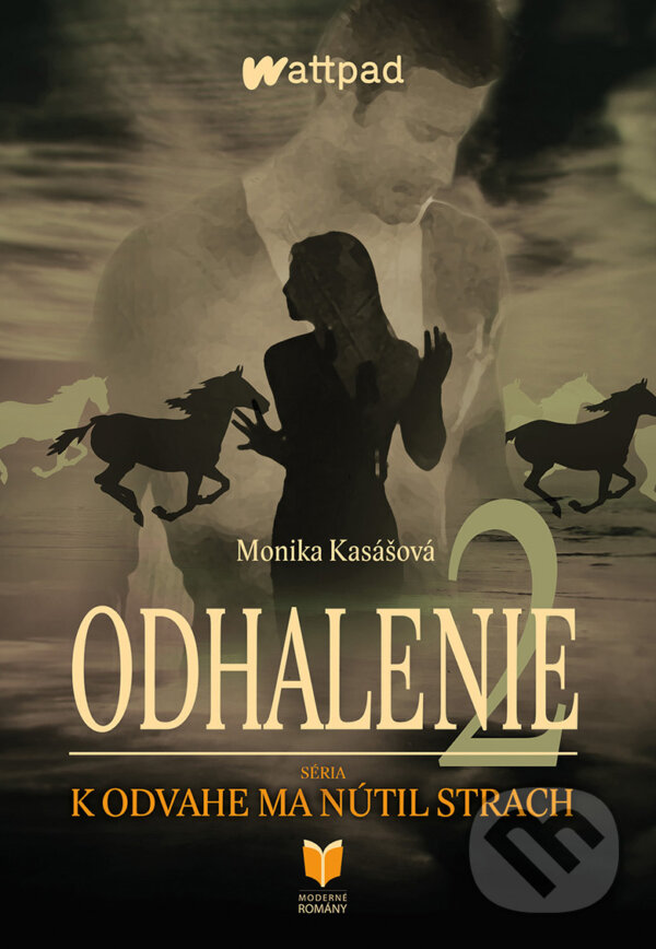 Kniha: Odhalenie 2 (Monika Kasášová). MERIDIANO-press, 2023 Kniha: Odhalenie 2 (Monika Kasášová). MERIDIANO-press, 2023