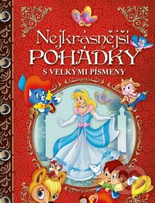 Kniha: Nejkrásnější pohádky s velkými písmeny (SUN). SUN, 2023 Kniha: Nejkrásnější pohádky s velkými písmeny (SUN). SUN, 2023