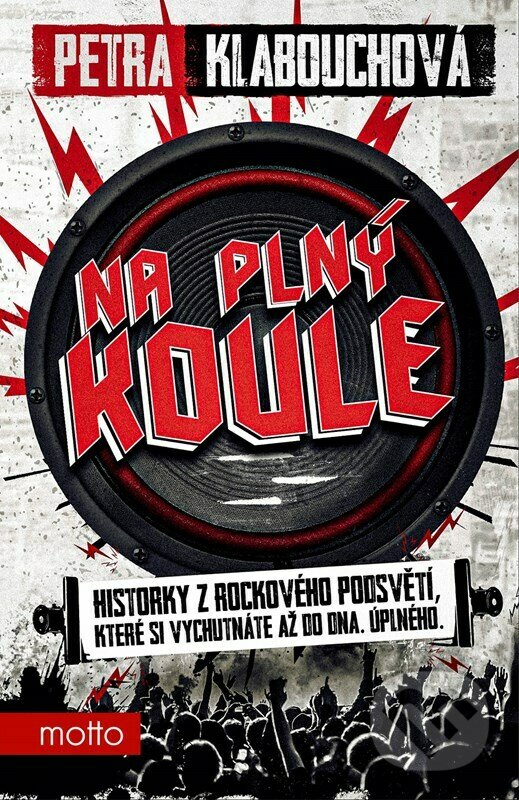 Kniha: Na plný koule (Petra Klabouchová). Motto, 2023 Kniha: Na plný koule (Petra Klabouchová). Motto, 2023