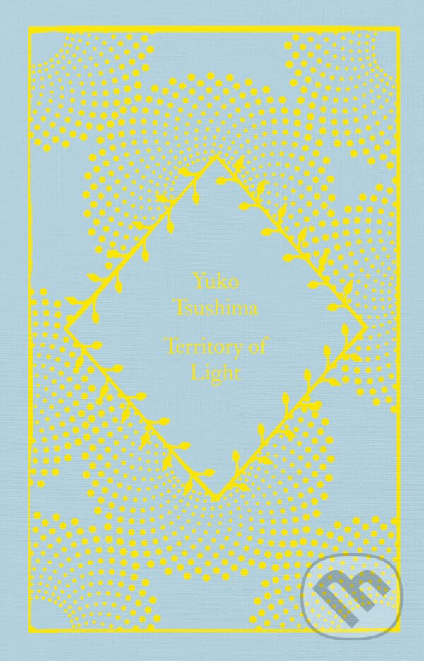Kniha: Territory of Light (Yuko Tsushima). Penguin Books, 2023 Kniha: Territory of Light (Yuko Tsushima). Penguin Books, 2023