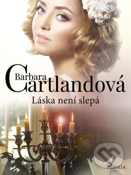 E-kniha: Láska není slepá (Barbara Cartlandová). Saga Egmont E-kniha: Láska není slepá (Barbara Cartlandová). Saga Egmont