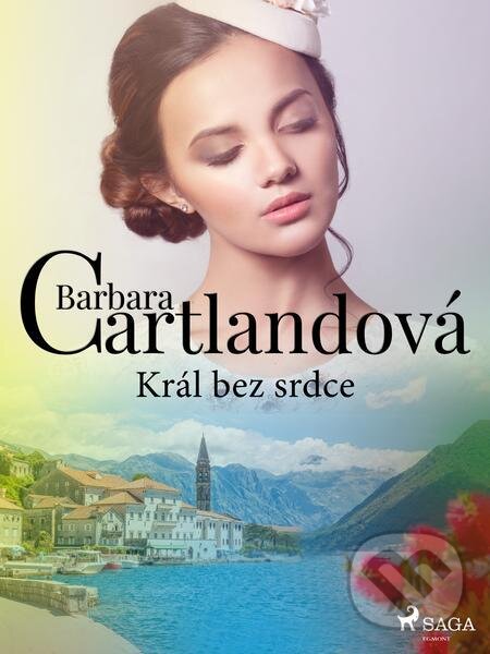 E-kniha: Král bez srdce (Barbara Cartlandová). Saga Egmont E-kniha: Král bez srdce (Barbara Cartlandová). Saga Egmont