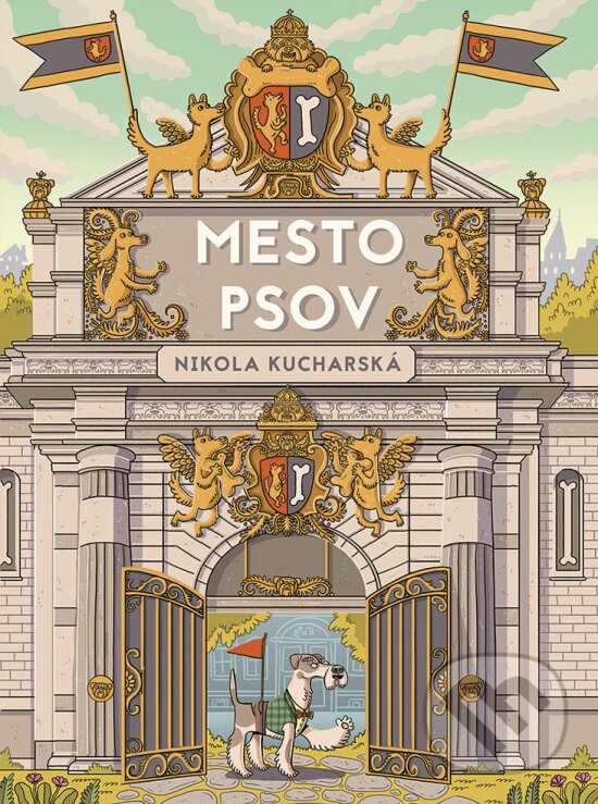 Kniha: Mesto psov (Nikola Kucharská). Stonožka, 2023 Kniha: Mesto psov (Nikola Kucharská). Stonožka, 2023