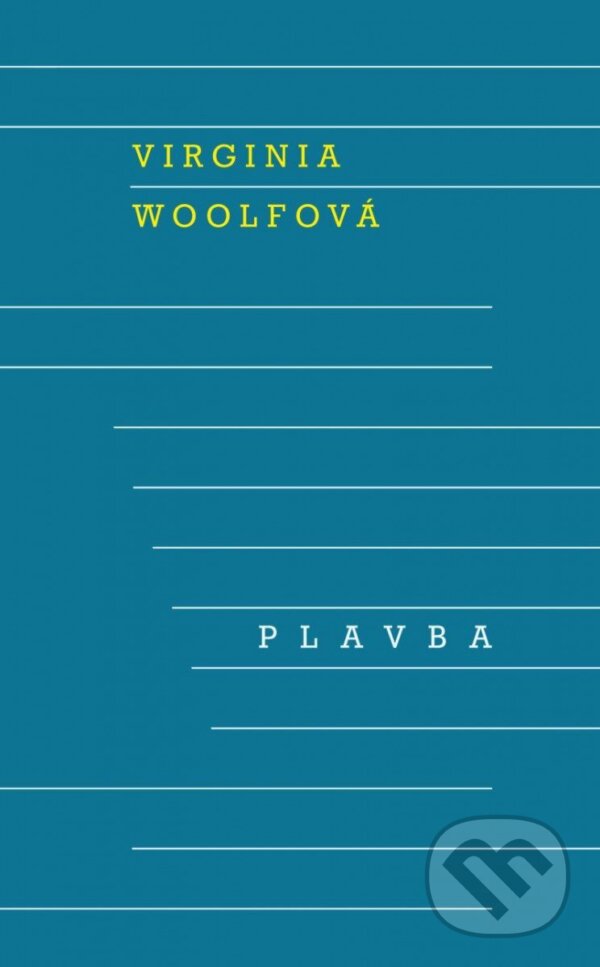 Kniha: Plavba (Virginia Woolf). Odeon CZ, 2023 Kniha: Plavba (Virginia Woolf). Odeon CZ, 2023
