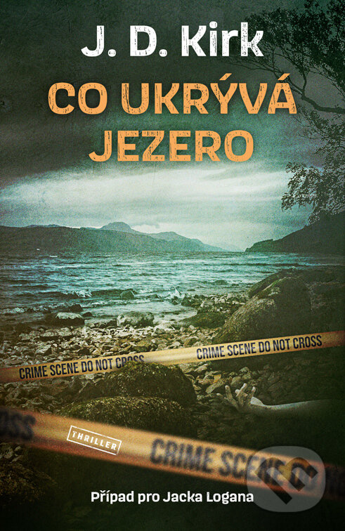 E-kniha: Co ukrývá jezero (J. D. Kirk). Vendeta, 2023 E-kniha: Co ukrývá jezero (J. D. Kirk). Vendeta, 2023