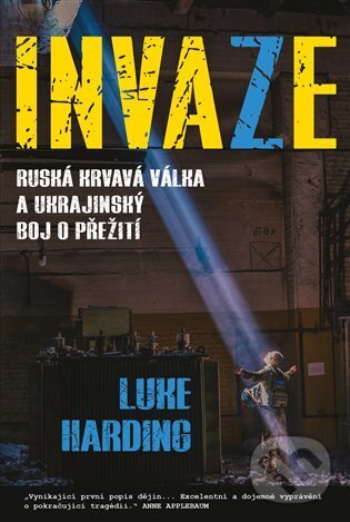 Kniha: Invaze (Luke Harding). Zeď, 2023 Kniha: Invaze (Luke Harding). Zeď, 2023