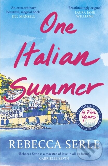 Kniha: One Italian Summer (Rebecca Serle). Quercus, 2023 Kniha: One Italian Summer (Rebecca Serle). Quercus, 2023