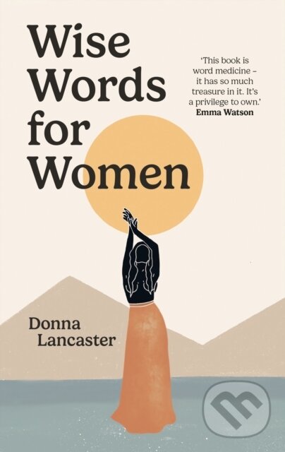Kniha: Wise Words for Women (Donna Lancaster). Ebury, 2023 Kniha: Wise Words for Women (Donna Lancaster). Ebury, 2023