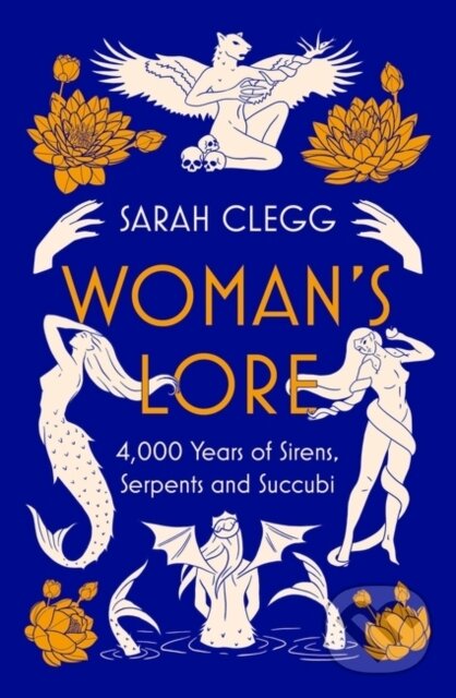 Kniha: Woman's Lore (Sarah Clegg). Apollo, 2023 Kniha: Woman's Lore (Sarah Clegg). Apollo, 2023