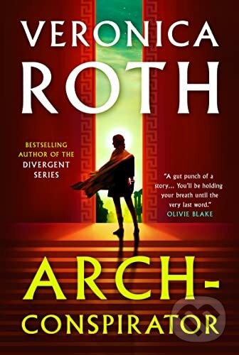 Kniha: Arch-Conspirator (Veronica Roth). Titan Books, 2023 Kniha: Arch-Conspirator (Veronica Roth). Titan Books, 2023