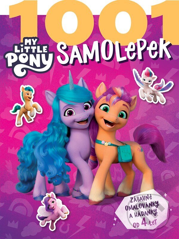 Kniha: My Little Pony: 1001 samolepek (Autorský kolektív). Egmont ČR, 2023 Kniha: My Little Pony: 1001 samolepek (Autorský kolektív). Egmont ČR, 2023