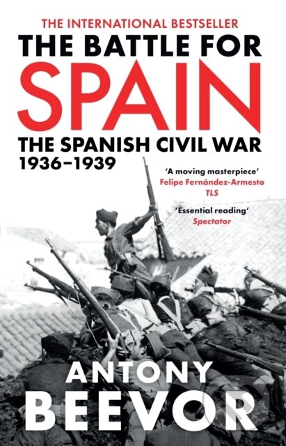 Kniha: The Battle for Spain (Antony Beevor). Weidenfeld and Nicolson, 2007 Kniha: The Battle for Spain (Antony Beevor). Weidenfeld and Nicolson, 2007