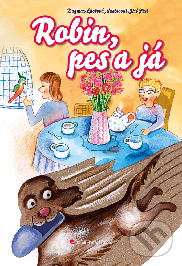 E-kniha: Robin, pes a já (Dagmar Lhotová a Jiří Fixl). Grada, 2014 E-kniha: Robin, pes a já (Dagmar Lhotová a Jiří Fixl). Grada, 2014