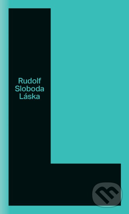 Kniha: Láska (Rudolf Sloboda). Slovart, 2015 Kniha: Láska (Rudolf Sloboda). Slovart, 2015