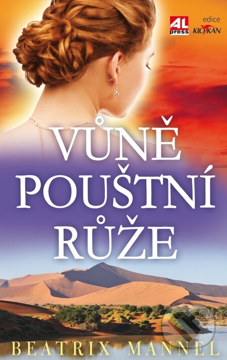 E-kniha: Vúně pouštní růže (Beatrix Mannel). Alpress, 2014 E-kniha: Vúně pouštní růže (Beatrix Mannel). Alpress, 2014