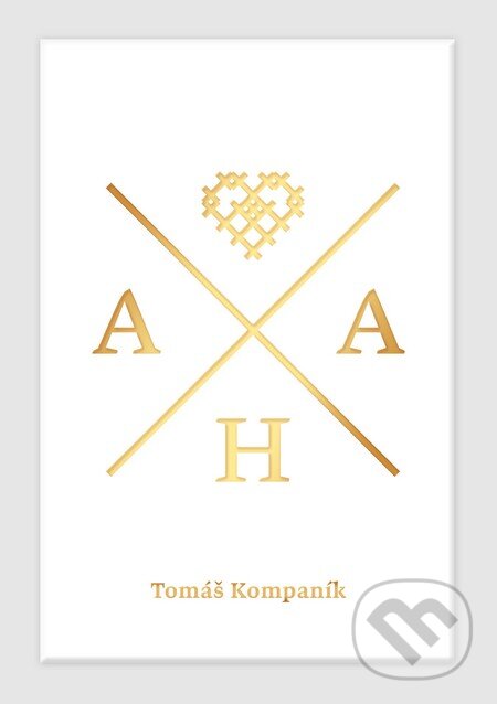 Kniha: AHA (Tomáš Kompaník). Tomáš Kompaník, 2014 Kniha: AHA (Tomáš Kompaník). Tomáš Kompaník, 2014