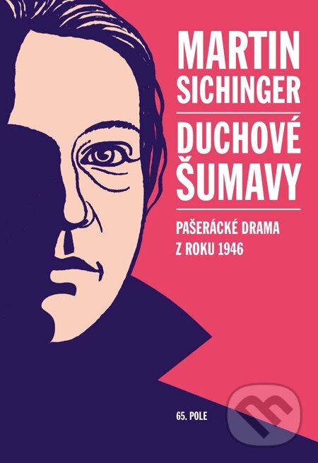 E-kniha: Duchové Šumavy (Martin Sichinger). 65. pole, 2012 E-kniha: Duchové Šumavy (Martin Sichinger). 65. pole, 2012