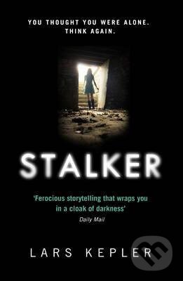 Kniha: Stalker (Lars Kepler). HarperCollins, 2016 Kniha: Stalker (Lars Kepler). HarperCollins, 2016