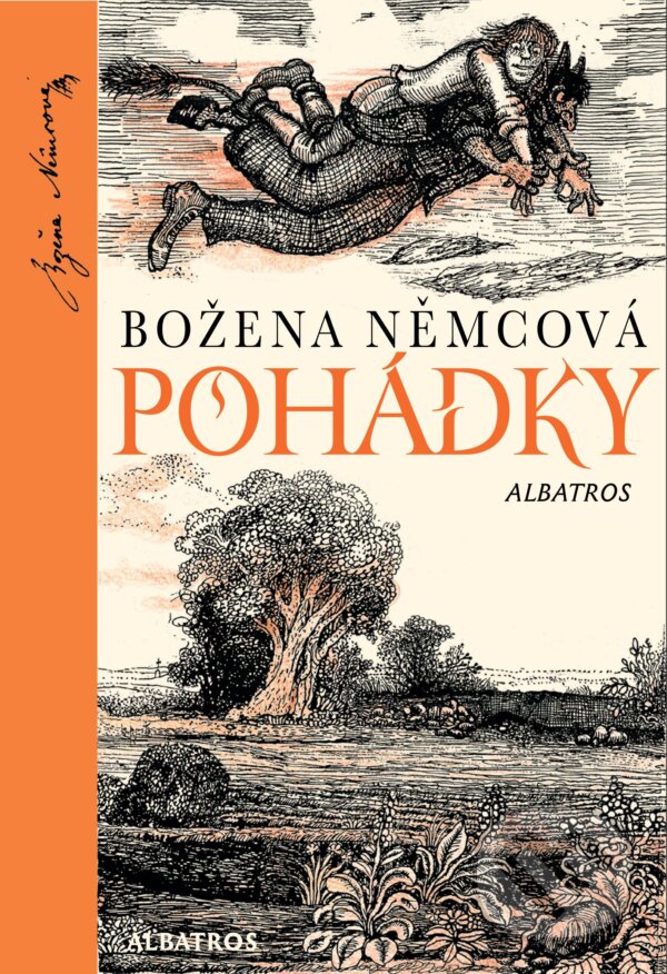 Kniha: Pohádky Boženy Němcové (Božena Němcová). Albatros CZ, 2014 Kniha: Pohádky Boženy Němcové (Božena Němcová). Albatros CZ, 2014