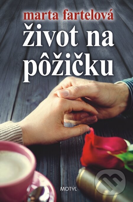 E-kniha: Život na pôžičku (Marta Fartelová). Motýľ, 2014 E-kniha: Život na pôžičku (Marta Fartelová). Motýľ, 2014