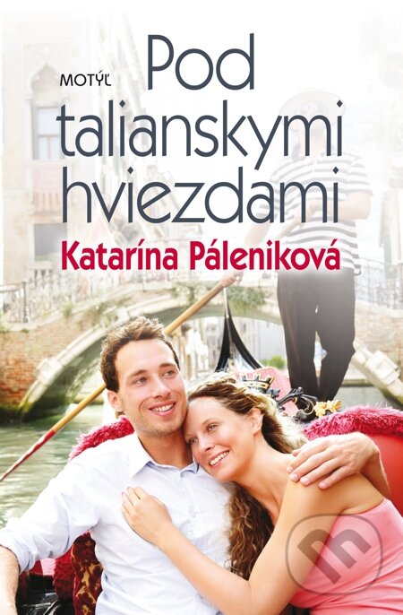 E-kniha: Pod talianskymi hviezdami (Katarína Páleniková). Motýľ, 2014 E-kniha: Pod talianskymi hviezdami (Katarína Páleniková). Motýľ, 2014