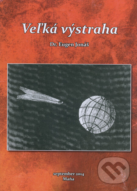 Kniha: Veľká výstraha (Eugen Jonáš). , 2014 Kniha: Veľká výstraha (Eugen Jonáš). , 2014
