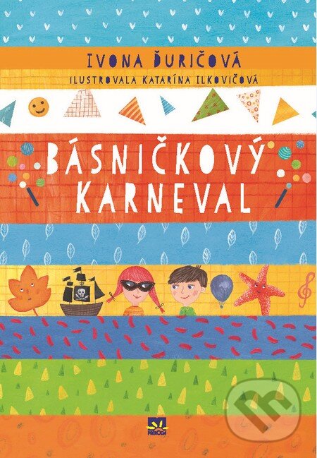 Kniha: Básničkový karneval (Ivona Ďuričová). Príroda, 2014 Kniha: Básničkový karneval (Ivona Ďuričová). Príroda, 2014