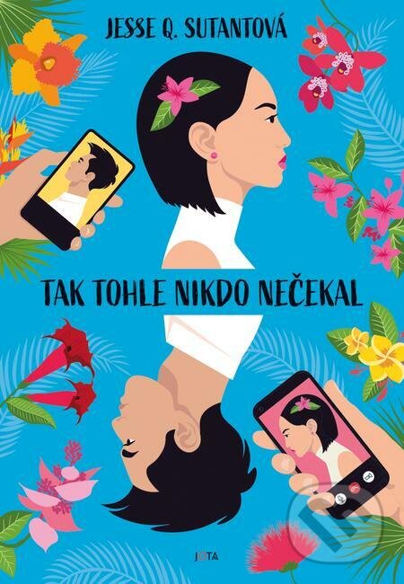 E-kniha: Tak tohle nikdo nečekal (Jesse Q. Sutanto). Jota, 2023 E-kniha: Tak tohle nikdo nečekal (Jesse Q. Sutanto). Jota, 2023
