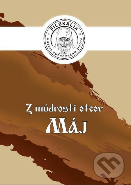 E-kniha: Z múdrosti otcov – Máj (Miron Keruľ-Kmec). Filokalia E-kniha: Z múdrosti otcov – Máj (Miron Keruľ-Kmec). Filokalia