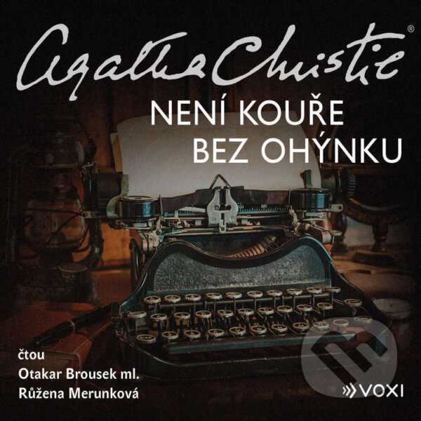 Audiokniha: Není kouře bez ohýnku (Agatha Christie). Voxi, 2023 Audiokniha: Není kouře bez ohýnku (Agatha Christie). Voxi, 2023