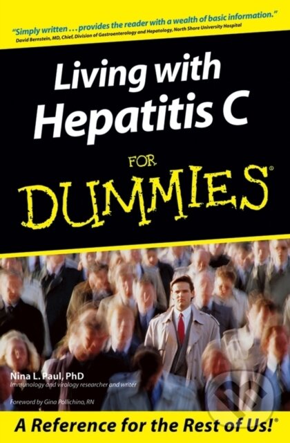 E-kniha: Living With Hepatitis C For Dummies (Gina Pollichino a Nina L. Paul). Wiley, 2011 E-kniha: Living With Hepatitis C For Dummies (Gina Pollichino a Nina L. Paul). Wiley, 2011