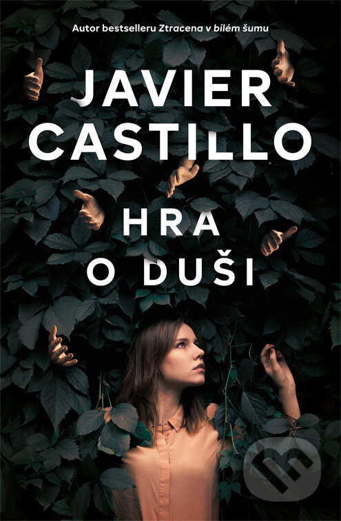 E-kniha: Hra o duši (Javier Castillo). Vendeta, 2023 E-kniha: Hra o duši (Javier Castillo). Vendeta, 2023