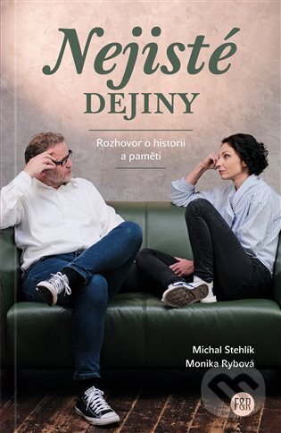 Kniha: Nejisté dějiny (Monika Rybová). Kosmas s.r.o.(HK), 2023 Kniha: Nejisté dějiny (Monika Rybová). Kosmas s.r.o.(HK), 2023
