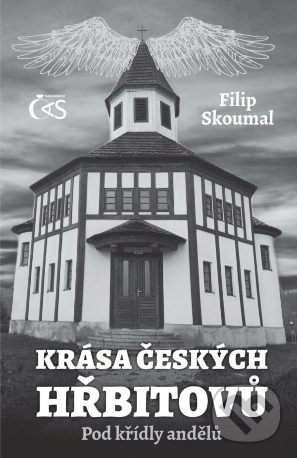 Kniha: Krása českých hřbitovů (Filip Skoumal). Čas, 2023 Kniha: Krása českých hřbitovů (Filip Skoumal). Čas, 2023