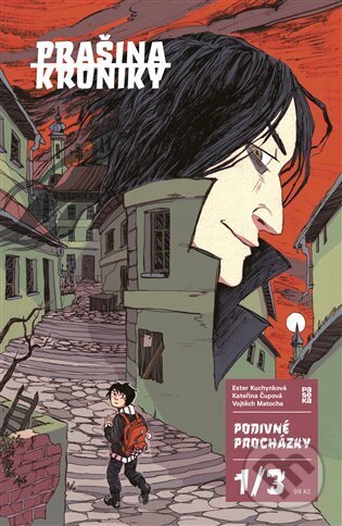Kniha: Prašina: Podivné procházky #1 (Kateřina Čupová a Vojtěch Matocha). Paseka, 2023 Kniha: Prašina: Podivné procházky #1 (Kateřina Čupová a Vojtěch Matocha). Paseka, 2023