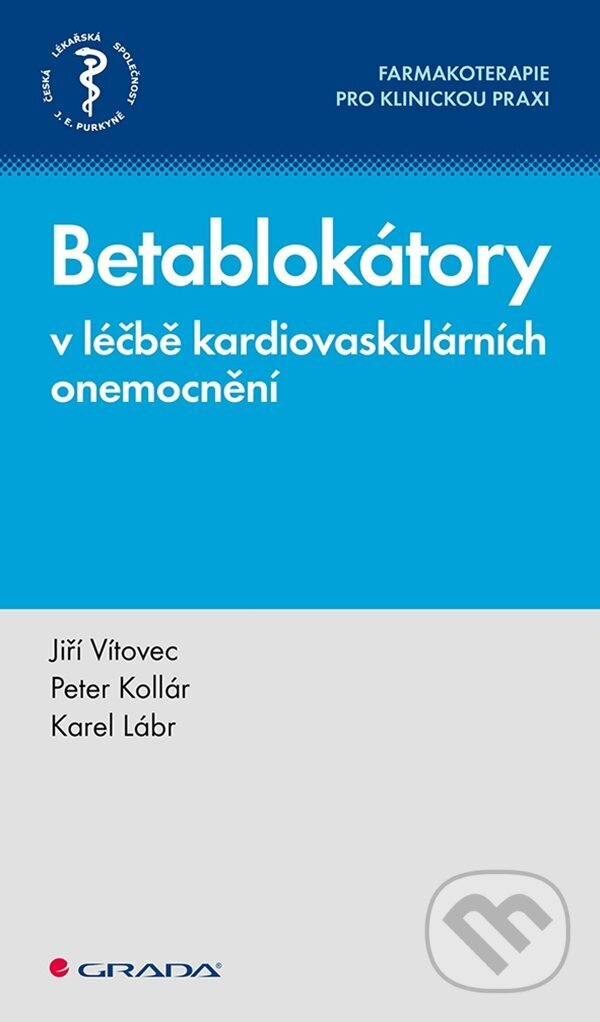 E-kniha: Betablokátory v léčbě kardiovaskulárních onemocnění (Jiří Vítovec). Grada, 2023 E-kniha: Betablokátory v léčbě kardiovaskulárních onemocnění (Jiří Vítovec). Grada, 2023