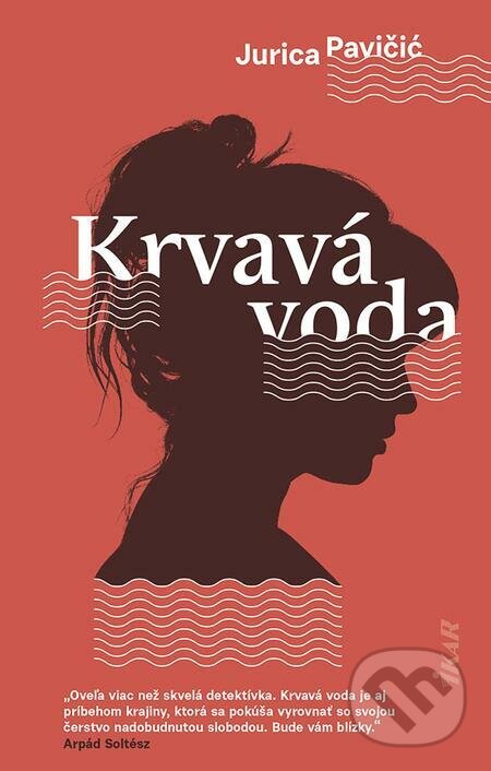 E-kniha: Krvavá voda (Jurica Pavičić). Ikar, 2023 E-kniha: Krvavá voda (Jurica Pavičić). Ikar, 2023