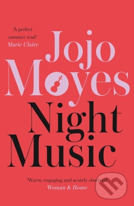 E-kniha: Night Music (Jojo Moyes). Hodder and Stoughton, 2009 E-kniha: Night Music (Jojo Moyes). Hodder and Stoughton, 2009