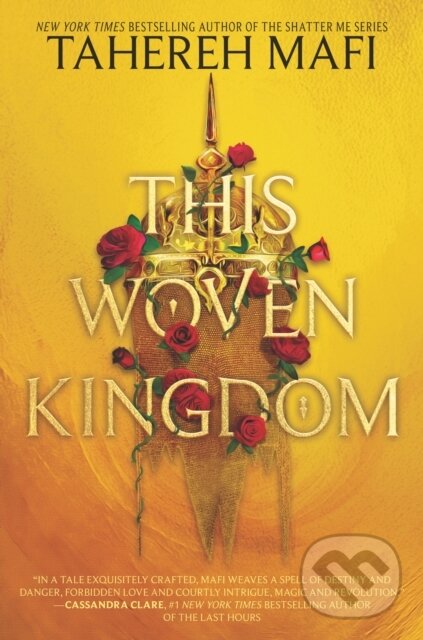 E-kniha: This Woven Kingdom (Tahereh Mafi). HarperCollins, 2022 E-kniha: This Woven Kingdom (Tahereh Mafi). HarperCollins, 2022