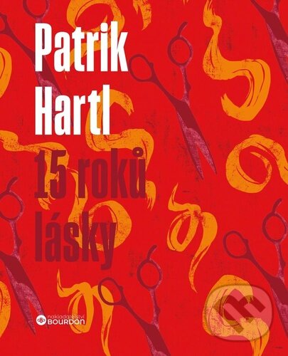 Kniha: 15 roků lásky (Patrik Hartl). Bourdon, 2023 Kniha: 15 roků lásky (Patrik Hartl). Bourdon, 2023