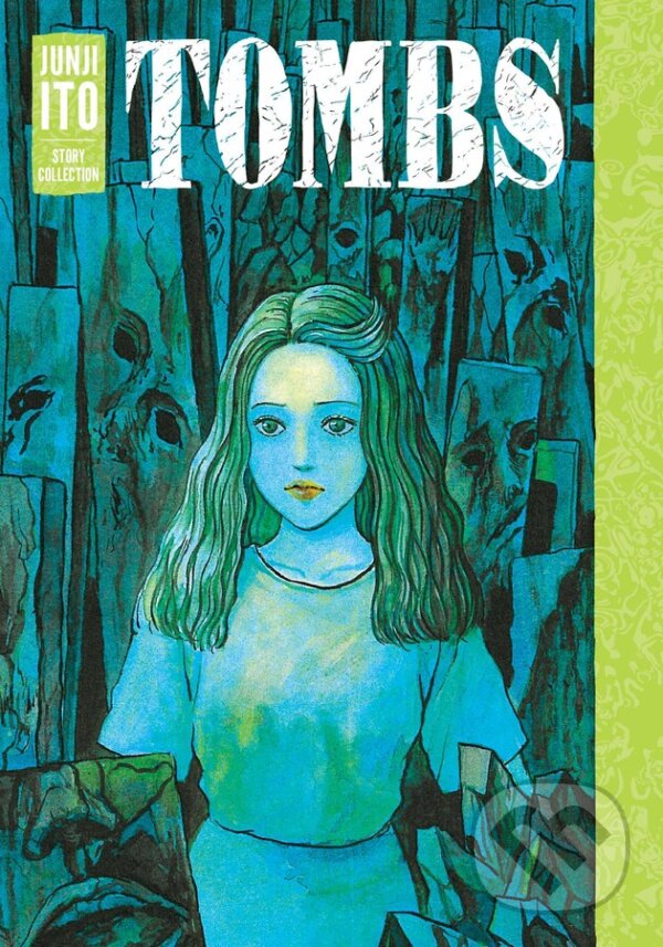 Kniha: Tombs (Junji Ito). Viz Media, 2023 Kniha: Tombs (Junji Ito). Viz Media, 2023