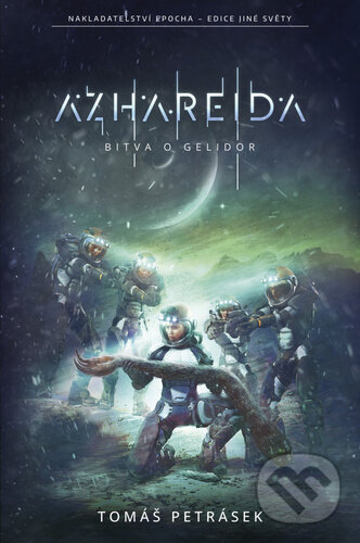 Kniha: Azhareida (Tomáš Petrásek). Epocha, 2023 Kniha: Azhareida (Tomáš Petrásek). Epocha, 2023