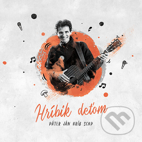 Hudební CD: Ján Hríb: Hríbik deťom (). , 2020 Hudební CD: Ján Hríb: Hríbik deťom (). , 2020