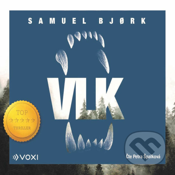 Audiokniha: Vlk (Samuel Bjork). Voxi, 2023 Audiokniha: Vlk (Samuel Bjork). Voxi, 2023