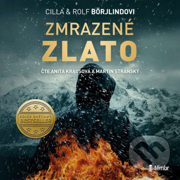 Audiokniha: Zmrazené zlato (Cilla Börjlind a Rolf Börjlind). Témbr, 2023 Audiokniha: Zmrazené zlato (Cilla Börjlind a Rolf Börjlind). Témbr, 2023