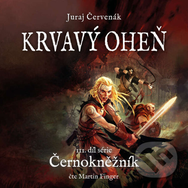 Audiokniha: Krvavý oheň (Juraj Červenák). Tympanum, 2023 Audiokniha: Krvavý oheň (Juraj Červenák). Tympanum, 2023